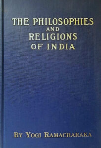 Book cover titled The Philosophies and Religions of India by Yogi Ramacharaka.