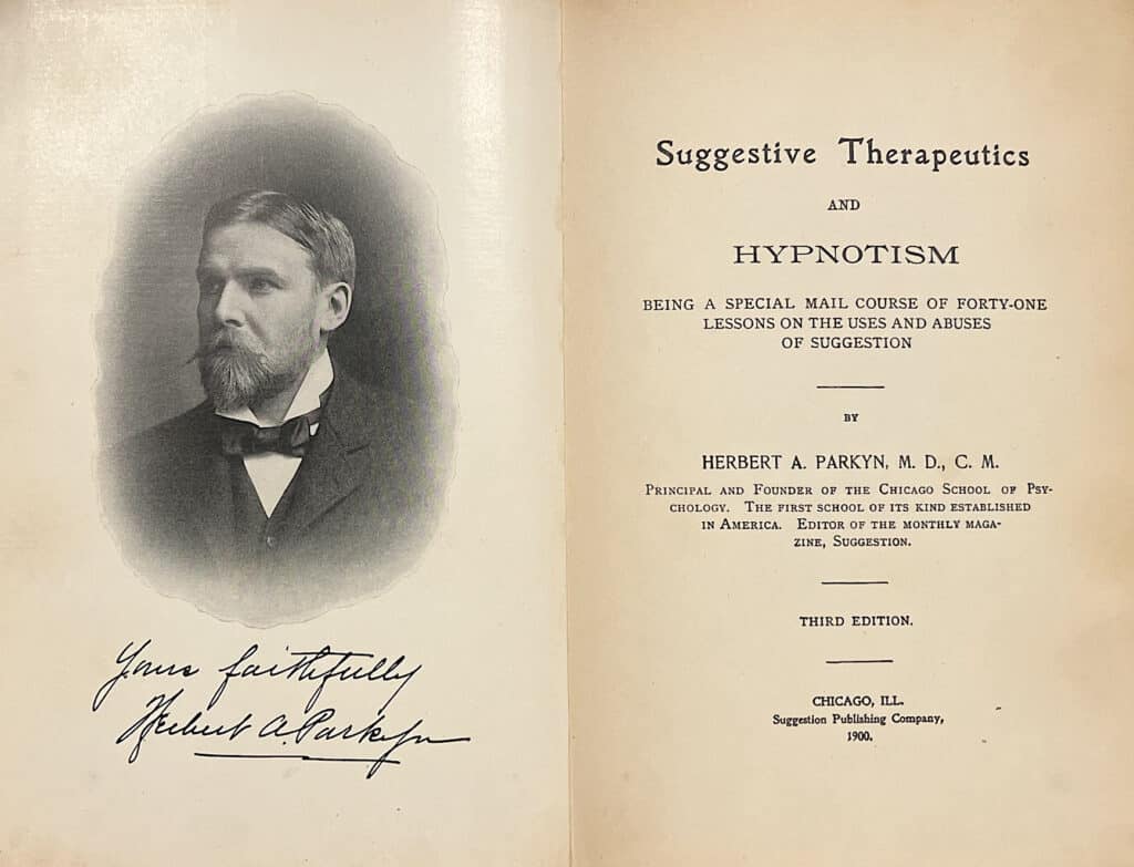 A Mail Course in Suggestive Therapeutics and Hypnotism by Herbert A. Parkyn