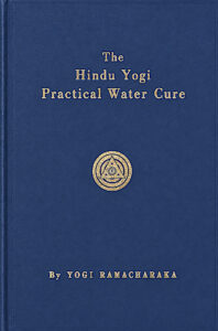 Book cover of The Hindu Yogi Practical Water Cure by Yogi Ramacharaka.