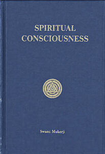 Book cover of Spiritual Consciousness by Swami Mukerji with blue background.