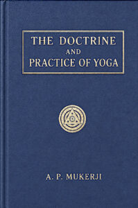 Book cover of The Doctrine and Practice of Yoga by A. P. Mukerji.