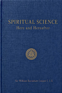 Spiritual Science Here and Hereafter Cooper