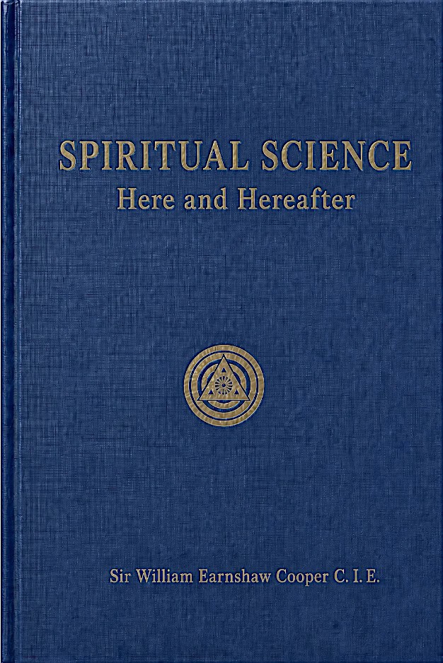 Spiritual Science: Here and Hereafter