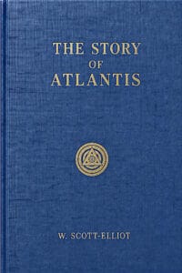 The Story of Atlantis by Scott-Elliot