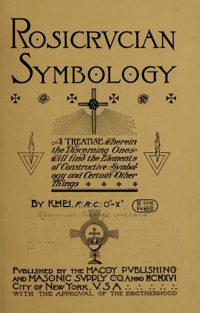 Rosicrucian Symbology by Macoy Publishing