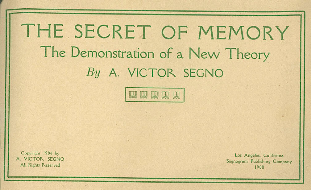 The Secret of Memory by A. Victor Segno